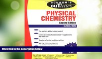 Big Deals  Schaum s Outline of Physical Chemistry (2nd Edition)  Free Full Read Most Wanted