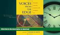 READ THE NEW BOOK Voices from the Edge: Narratives about the Americans with Disabilities Act READ