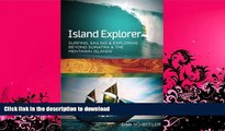 READ  Island Explorer: Surfing, Sailing and Exploring Beyond Sumatra and the Mentawai Islands.