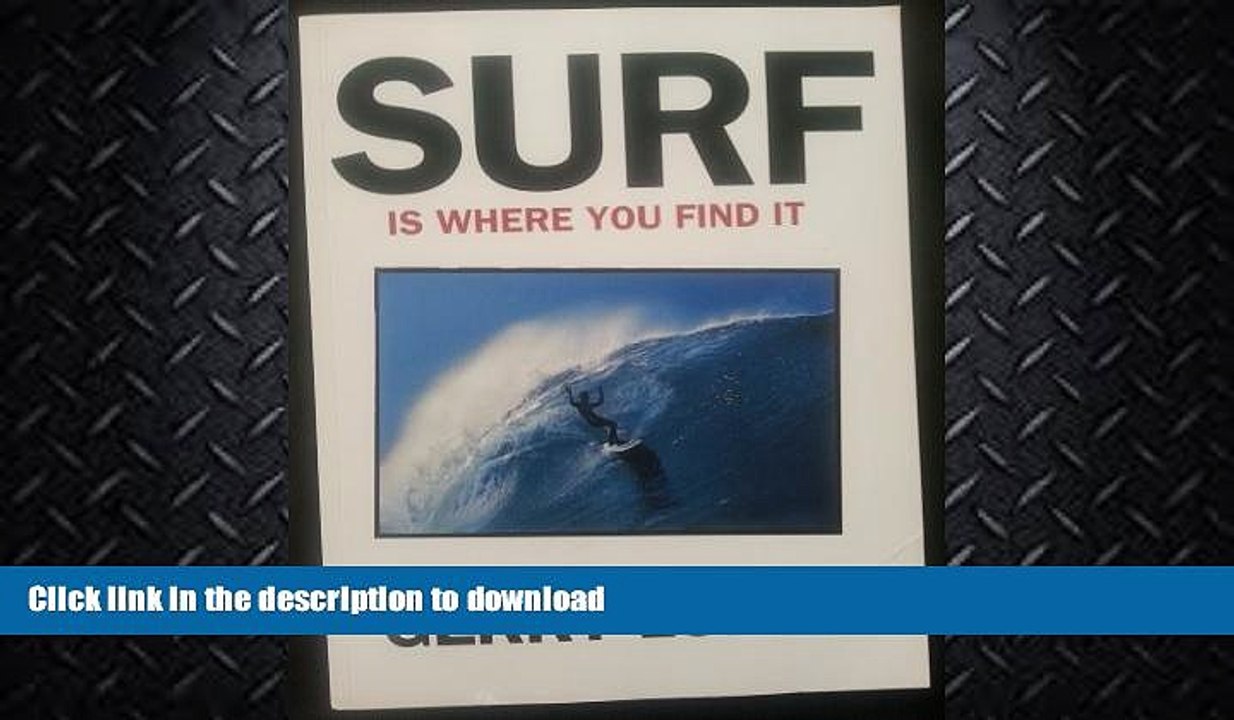 READ BOOK  Surf Is Where You Find It FULL ONLINE