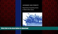 FAVORIT BOOK Autonomy and Ethnicity: Negotiating Competing Claims in Multi-Ethnic States