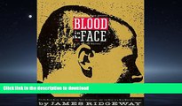 PDF ONLINE Blood in the Face: The Ku Klux Klan, Aryan Nations, Nazi Skinheads, and the Rise of a