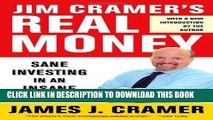 [PDF] Jim Cramer s Real Money: Sane Investing in an Insane World Popular Online