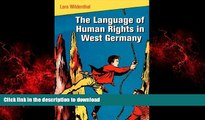 FAVORIT BOOK The Language of Human Rights in West Germany (Pennsylvania Studies in Human Rights)