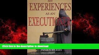 READ ONLINE My Experiences as an Executioner FREE BOOK ONLINE