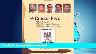 READ THE NEW BOOK The Cuban Five: Who they are; why they were framed; why they should be free READ