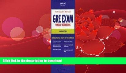 FAVORITE BOOK  Kaplan GRE Exam Verbal Workbook (Kaplan GRE Verbal Workbook) FULL ONLINE