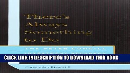 [PDF] There s Always Something to Do: The Peter Cundill Investment Approach Full Online