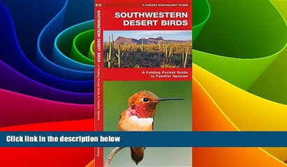 Big Deals  Southwestern Desert Birds: An Introduction to Familiar Species  Best Seller Books Best