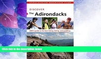 Big Deals  Discover the Adirondacks: AMC s Guide To The Best Hiking, Biking, And Paddling (AMC