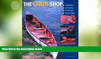 Big Deals  The Canoe Shop: Three Elegant Wooden Canoes Anyone Can Build  Best Seller Books Most