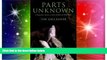 Big Deals  Parts Unknown: A Naturalist s Journey in Search of Birds and Wild Places  Free Full