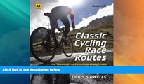 Big Deals  Classic Cycling Race Routes: The Toughest 52 European Challenges  Free Full Read Best