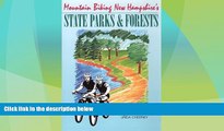 Big Deals  Mountain Biking New Hampshire s State Parks and Forests  Free Full Read Most Wanted