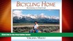 Big Deals  Bicycling Home, My Journey to Find God  Best Seller Books Most Wanted