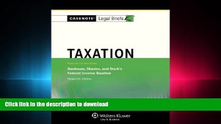FAVORIT BOOK Casenotes Legal Briefs: Taxation, Keyed to Klein, Bankman, Shaviro,   Stark,