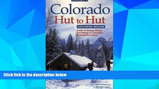 Big Deals  Colorado Hut to Hut: Southern Region  Best Seller Books Most Wanted