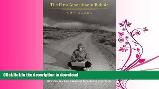 FAVORIT BOOK The First Amendment Bubble: How Privacy and Paparazzi Threaten a Free Press FREE BOOK