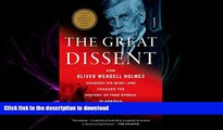 EBOOK ONLINE The Great Dissent: How Oliver Wendell Holmes Changed His Mind--and Changed the