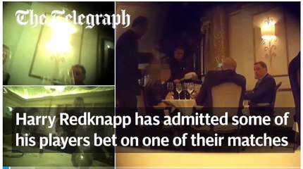 Harry Redknapp on betting on Football games and players secret tapes