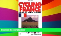 Big Deals  Cycling France: The Best Bike Tours in All of Gaul (Active Travel Series)  Free Full