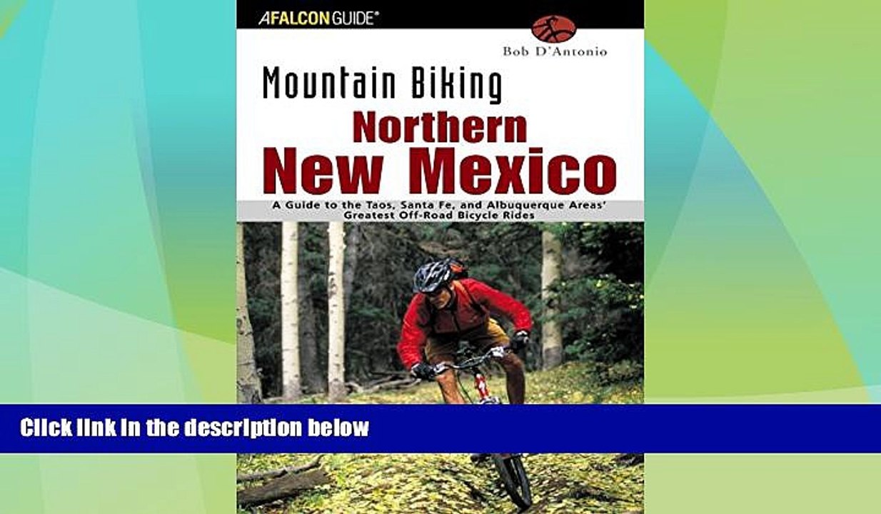 Big Deals  Mountain Biking Northern New Mexico: A Guide to the Taos, Santa Fe, and Albuquerque