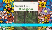 Big Deals  Mountain Biking Oregon (State Mountain Biking Series)  Free Full Read Most Wanted