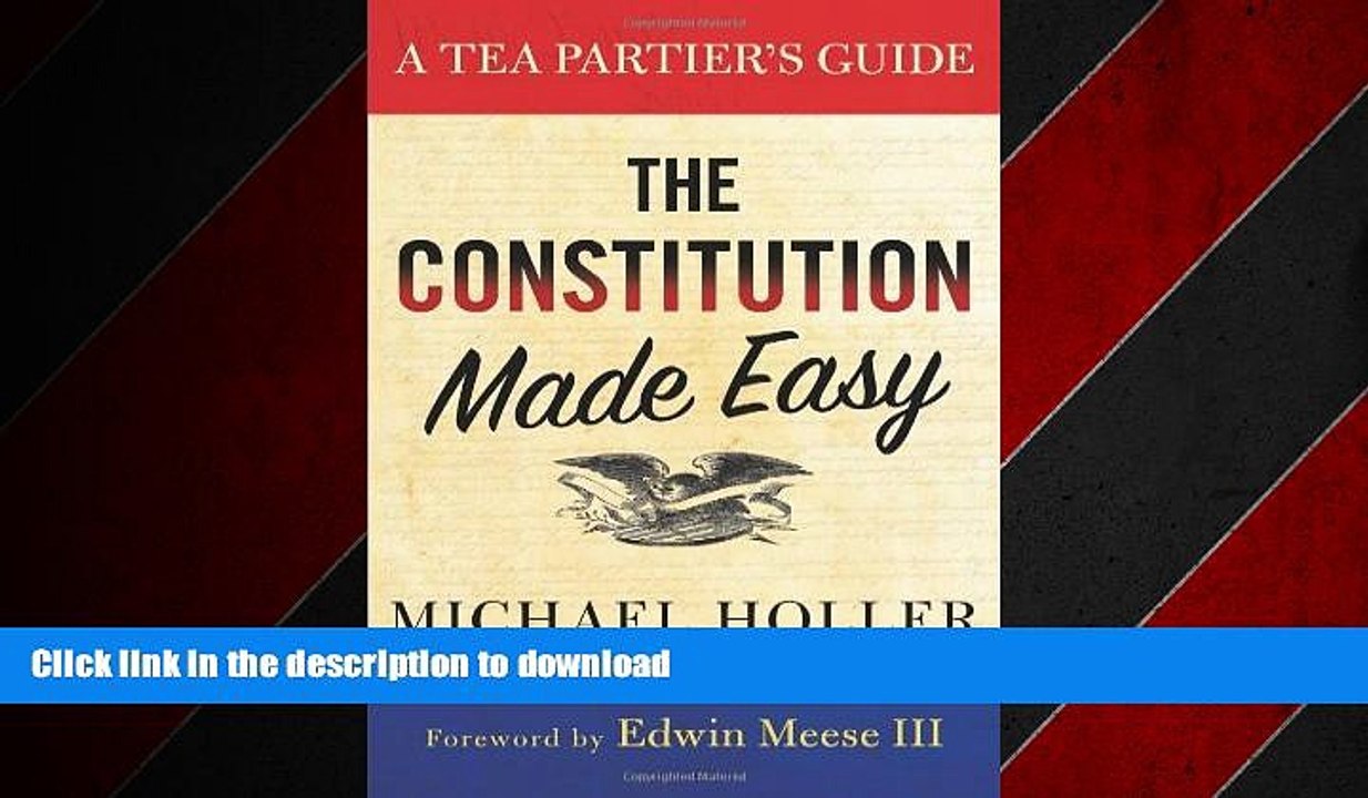 READ ONLINE The Constitution Made Easy: A Tea Partier s Guide READ PDF FILE ONLINE