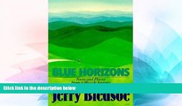 Big Deals  Blue Horizons: Faces and Places from a Bicycle Journey Along the Blue Ridge Parkway