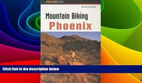 Big Deals  Mountain Biking Phoenix (Regional Mountain Biking Series)  Free Full Read Best Seller