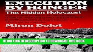 [PDF] Execution By Hunger: The Hidden Holocaust Full Online