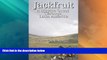 Big Deals  Jackfruit: A Bicycle Quest Through Latin America  Free Full Read Most Wanted