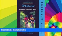 Big Deals  Mountain Bike! Midwest, 2nd (America by Mountain Bike - Menasha Ridge)  Best Seller