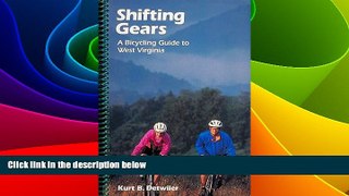 Big Deals  Shifting Gears: A Bicycling Guide to West Virginia  Best Seller Books Best Seller