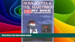 Big Deals  Nova Scotia   the Maritimes by Bike: 21 Tours Geared for Discovery  Best Seller Books