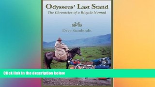 Big Deals  Odysseus  Last Stand: The Chronicles of a Bicycle Nomad  Free Full Read Most Wanted