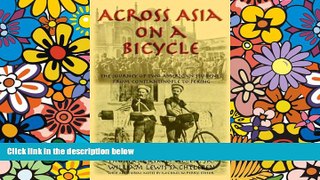 Big Deals  Across Asia on a Bicycle: The Journey of Two American Students from Constantinople to