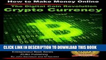 [PDF] The Digital Coin Revolution - Crypto Currency - How to Make Money Online (Entrepreneur Book