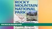 Big Deals  Rocky Mountain National Park: The Complete Hiking Guide  Best Seller Books Best Seller