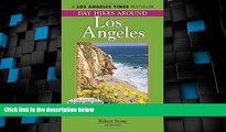 Big Deals  Day Hikes Around Los Angeles, 6th: 160 Great Hikes  Free Full Read Best Seller