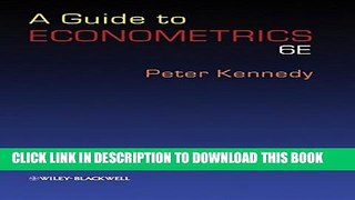 [PDF] A Guide to Econometrics. 6th edition Popular Colection