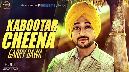 Kabootar Cheena ( Full Audio Song ) | Garry Bawa | Punjabi Song Collection | Speed Records