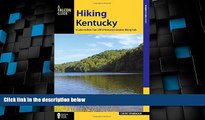 Big Deals  Hiking Kentucky: A Guide to 80 of Kentucky s Greatest Hiking Adventures (State Hiking