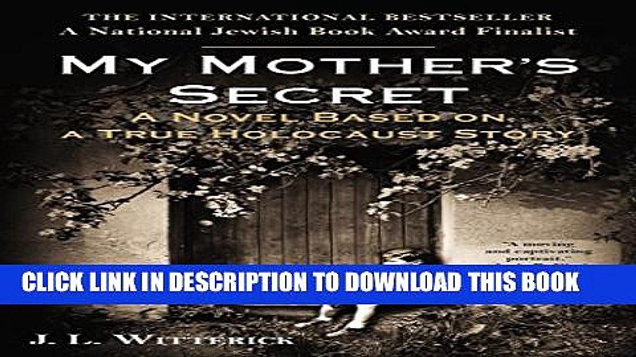 [PDF] My Mother s Secret: A Novel Based on a True Holocaust Story Popular Online