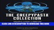 [PDF] The Creepypasta Collection: Modern Urban Legends You Can t Unread Popular Online