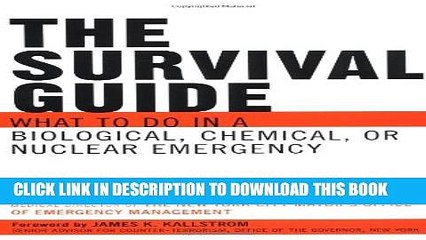 [PDF] The Survival Guide: What to do in a Biological, Chemical, or Nuclear Emergency Popular