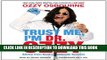 [PDF] Trust Me, I m Dr. Ozzy: Advice from Rock s Ultimate Survivor Popular Collection