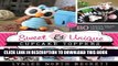 [PDF] Sweet and Unique Cupcake Toppers: Over 80 Creative Fondant Tutorials, Tips, and Tricks Full