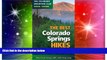 Big Deals  The Best Colorado Springs Hikes (Colorado Mountain Club Pack Guides)  Best Seller Books