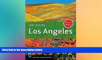 Must Have PDF  Day Hiking Los Angeles: City Parks, Santa Monica Mountains, San Gabriel Mountains
